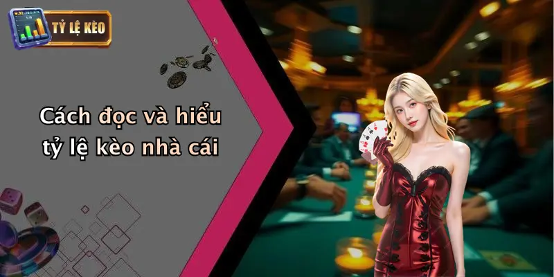 Tỷ Lệ Kèo
