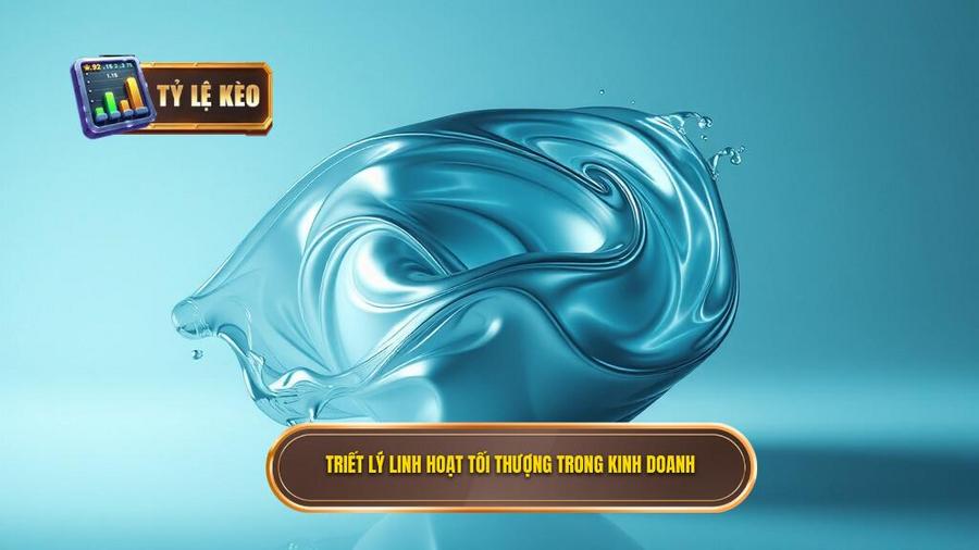 Triết lý cốt lõi: Sự linh hoạt tối thượng